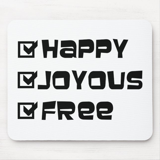 Happy Joyous Free Mouse Mat (Front)