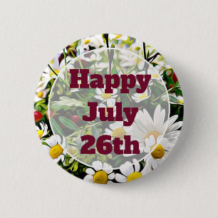 Happy July 26th Floral Pretty Happy Message Button
