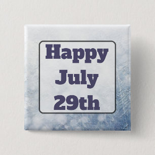 Happy July 29th Grey Happy Message Button