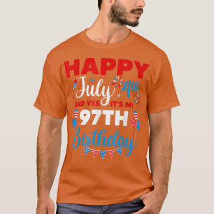 Happy July 4th And Yes It's My 97th Birthday Indep T-Shirt