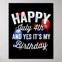 Happy July 4th And Yes It's My Birthday Independen