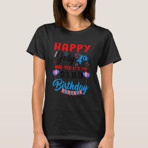 Happy July 4th & Yes Itu2019s My 03rd Birthday Ind T-Shirt