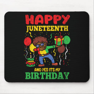 Happy Juneteenth And Yes Its My Birthday Blm Black Mouse Mat