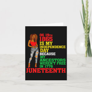 Happy Juneteenth Is My Independence Day Free Black Card
