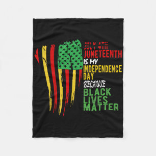 Happy Juneteenth Is My Independence Day Free Ish B Fleece Blanket