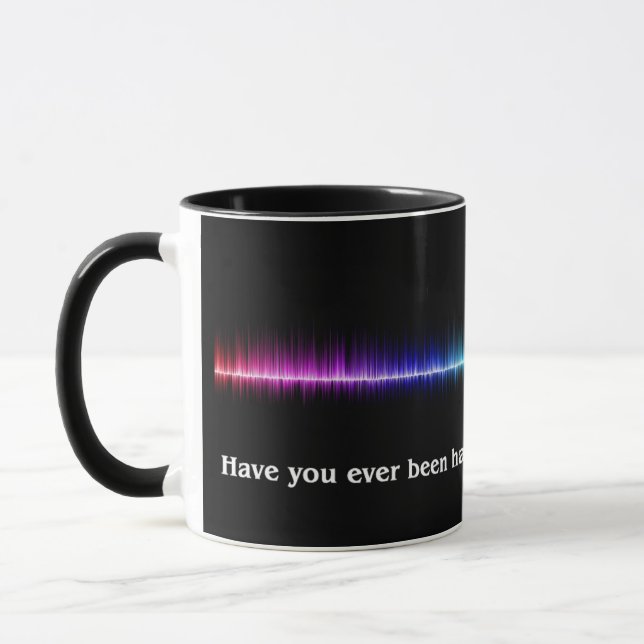 "Happy just to hear your song?" 11-oz mug (Left)