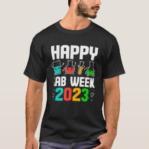 Happy Lab Week 2023 Medical Laboratory Scientist T T-Shirt