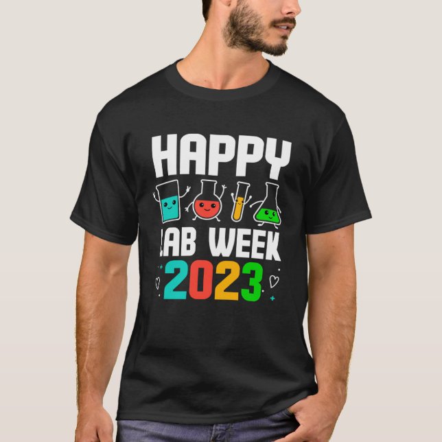 Happy Lab Week 2023 Medical Laboratory Scientist T T-Shirt (Front)