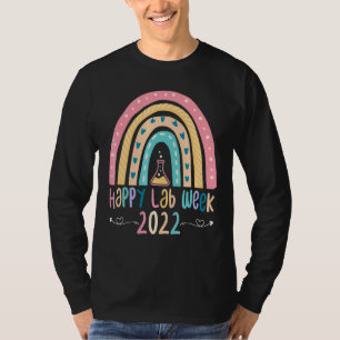Happy Lab Week Laboratory Science Lab Tech T-Shirt