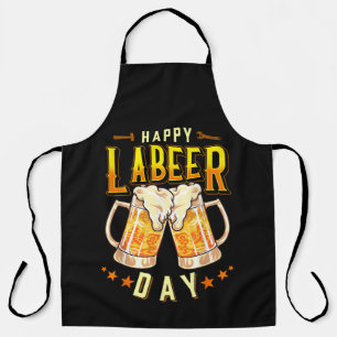 Happy Labeer Day Funny Labour Day Apron