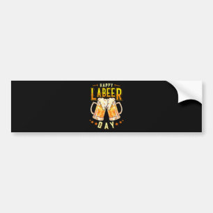 Happy Labeer Day Funny Labour Day Bumper Sticker