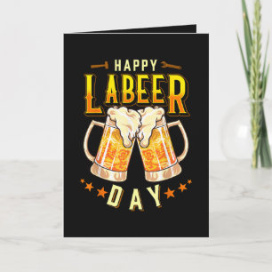 Happy Labeer Day Funny Labour Day Holiday Card