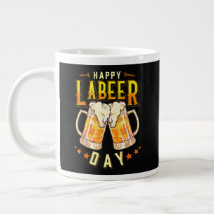 Happy Labeer Day Funny Labour Day Large Coffee Mug