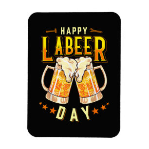 Happy Labeer Day Funny Labour Day Magnet