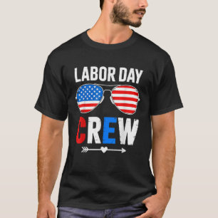 Happy Labor Day Crew Patriot Happy Labor Day Vinta T-Shirt
