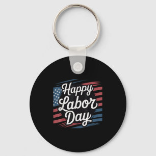 Happy Labor Day Patriotic Union Workers Usa Flag M Key Ring