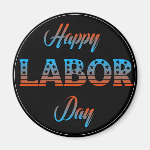 Happy Labor Day Sign Magnet