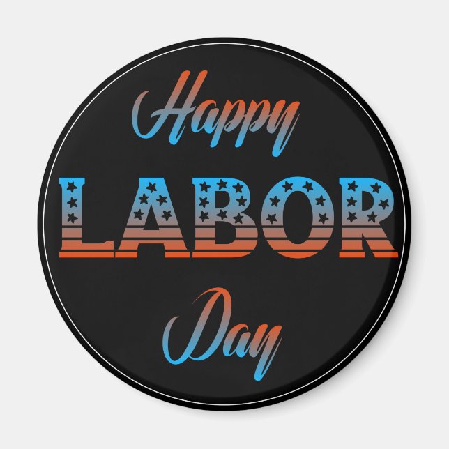 Happy Labor Day Sign Magnet (Front)