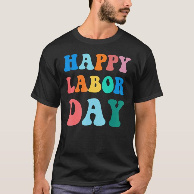 Happy Labor Day Simple Rainbow for men women T-Shirt (Front)