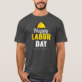 HAPPY LABOR DAY T-shirt