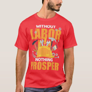 Happy Labor Day Union Proud Labor Day Holiday T-Shirt