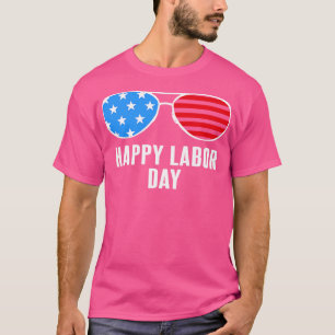 Happy Labour Day Cool Sunglasses T-Shirt