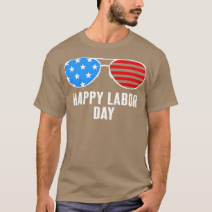 Happy Labour Day Cool Sunglasses T-Shirt
