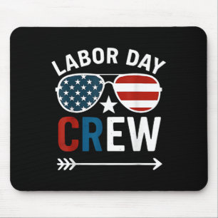 Happy Labour Day Crew Patriot Happy Labour Day Mouse Mat