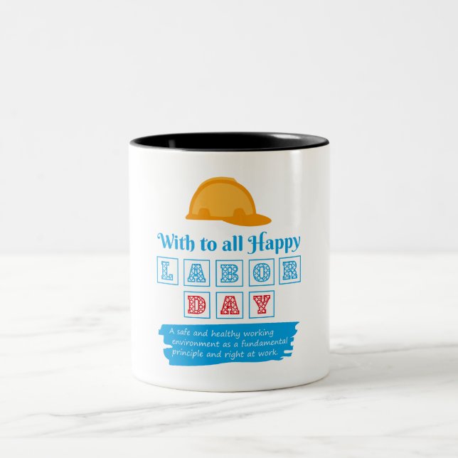  Happy labour day, Freedom Your life Two-Tone Coffee Mug (Center)