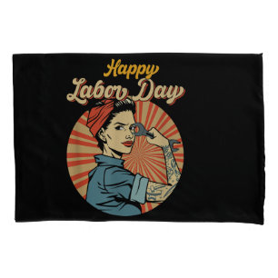 Happy Labour Day Girl Strong Worker Movement Emplo Pillowcase
