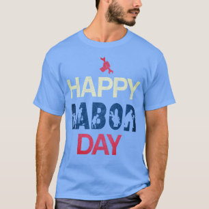 Happy Labour Day In Red White Blue T-Shirt