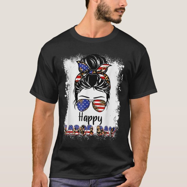 Happy Labour Day Messy Bun Women Usa Flag  T-Shirt (Front)