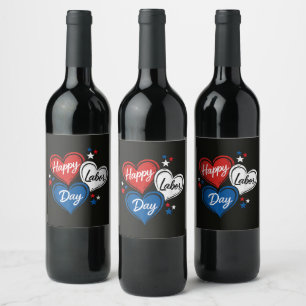Happy Labour Day Patriotic Hearts Red White Blue Wine Label
