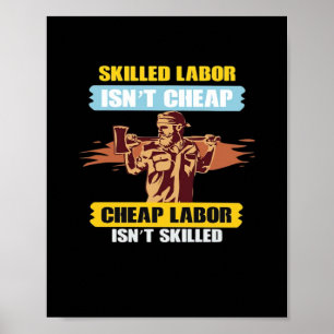 Happy Labour Day – Skilled Labour Isn’t Cheap, Che Poster