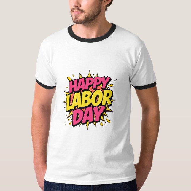Happy labour day T-Shirt (Front)