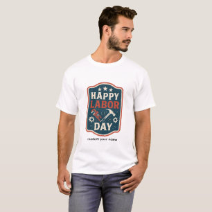 Happy labour day T-Shirt