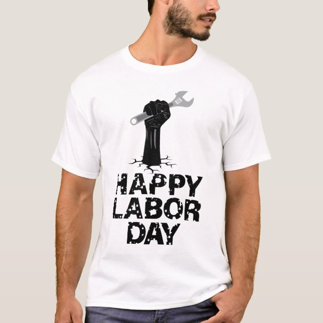 Happy Labour Day T-Shirt (Front)