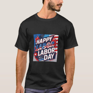 Happy Labour Day t-shirt