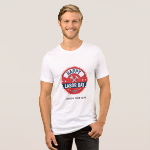 Happy labour day Tri-Blend shirt