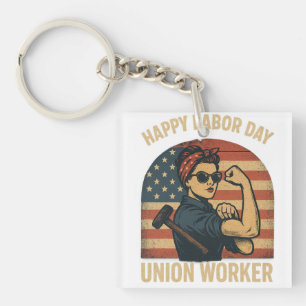 Happy Labour Day - Union Pride Key Ring
