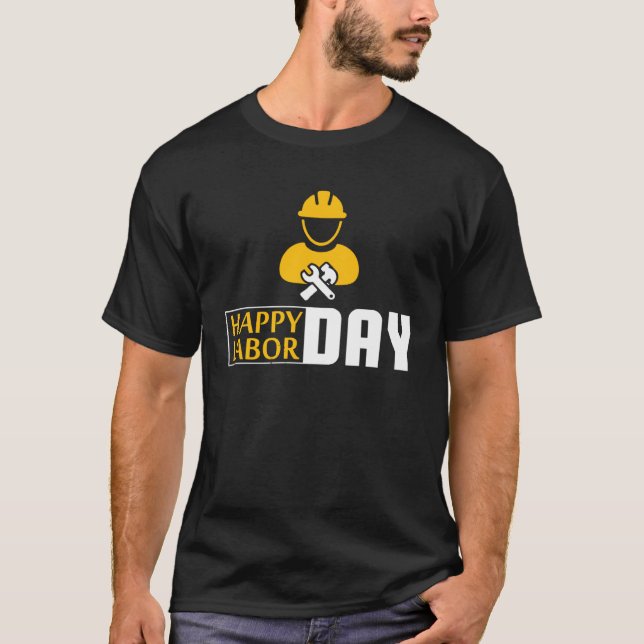 Happy Labour Day Union Worker Engineers T-Shirt (Front)
