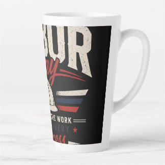 Happy Labour Day Vintage Typography Honouring Latte Mug