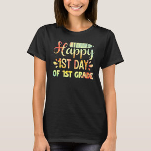 Happy Last Day Of 1st Grade Graduation Teacher Stu T-Shirt