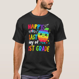 Happy Last Day Of 1st Grade Teacher Student Gradua T-Shirt
