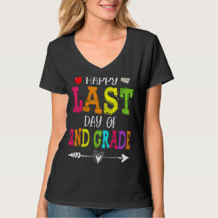 Happy Last Day Of 2nd Grade   Teacher Students T-Shirt