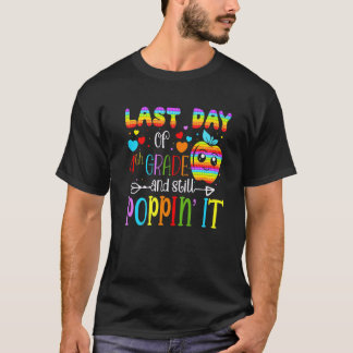 Happy Last Day Of 4th Grade And Still Pop Teacher  T-Shirt