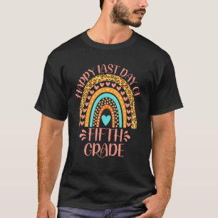 Happy Last Day Of Fifth Grade School 5th Grade Tea T-Shirt