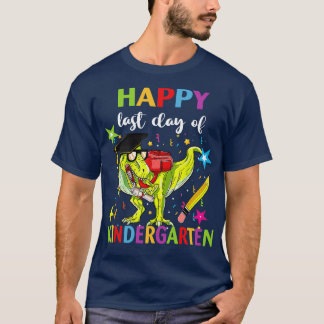 Happy Last Day Of Kindergarten Graduation Trex Din T-Shirt