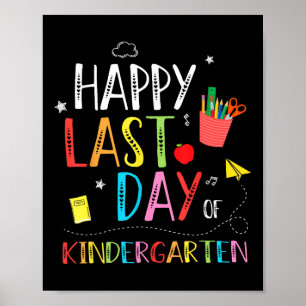 Happy Last Day Of Kindergarten Hello Summer Gradua Poster
