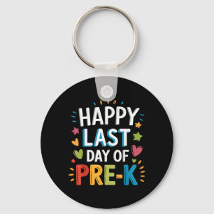 Happy Last Day of Pre-K Graduation For Girl Kids Key Ring